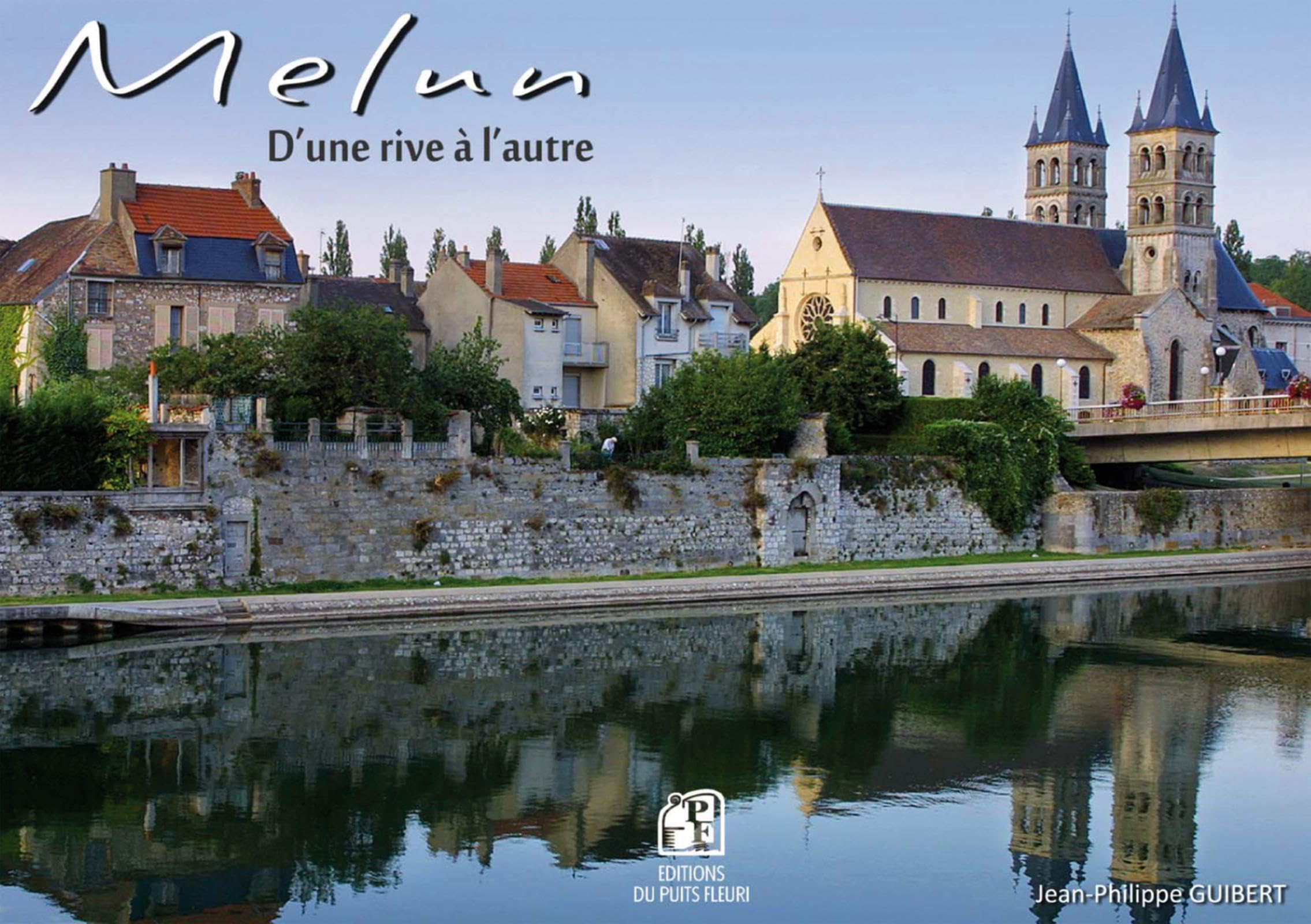 Melun : d'une rive à l'autre