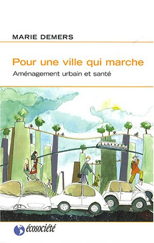 Pour une ville qui marche : aménagement urbain et santé