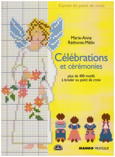 Célébrations et cérémonies : plus de 400 motifs à broder aux points de croix