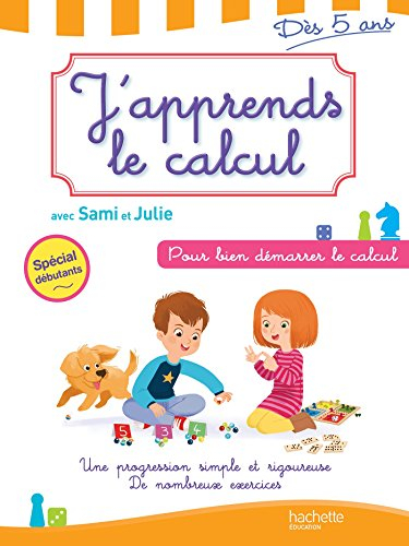 J'apprends le calcul avec Sami et Julie, dès 5 ans : pour bien démarrer le calcul
