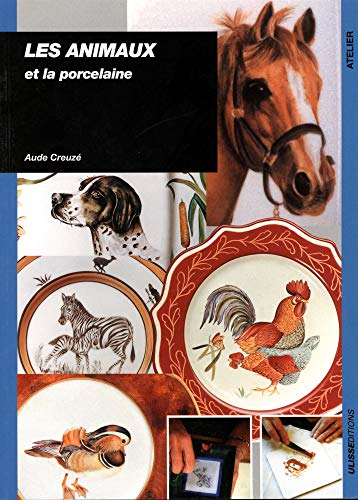 Les animaux et la porcelaine