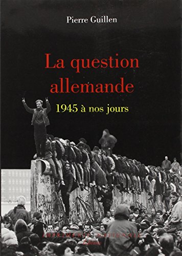 La question allemande : 1945-1995
