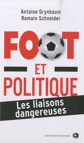 Football et politique : les liaisons dangereuses