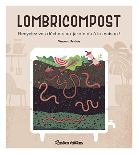 Lombricompost : recyclez vos déchets au jardin ou à la maison !
