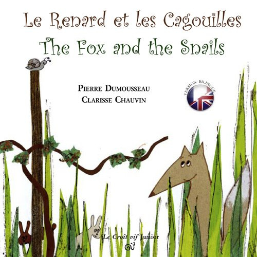 Le renard et les cagouilles ou Comment les renards sont devenus roux et les escargots l'emblème des 