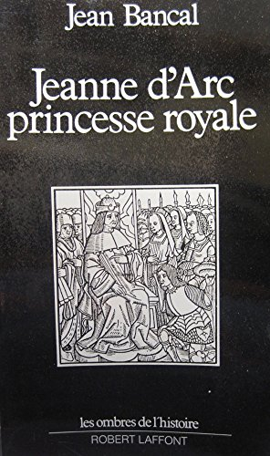 jeanne d'arc, princesse royale