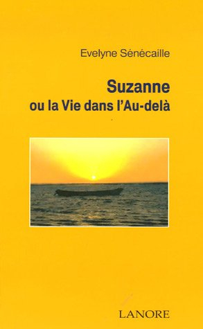 Suzanne ou La vie dans l'au-delà