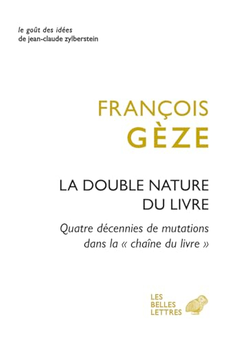 La double nature du livre : quatre décennies de mutations dans la chaîne du livre