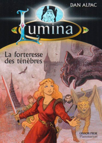 Lumina. Vol. 9. La forteresse des ténèbres