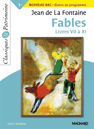 Fables : livres VII à XI : 1res, nouveau bac, oeuvre au programme