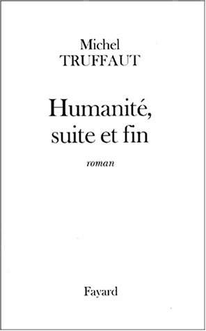 Humanité, suite et fin