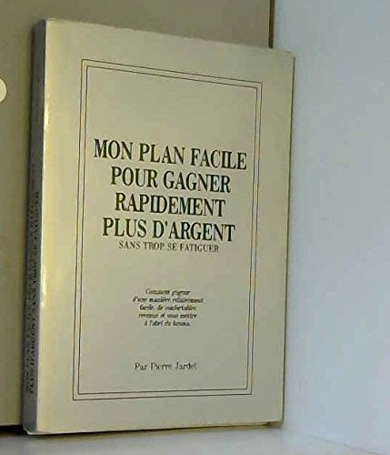 mon plan facile pour gagner rapidement plus d'argent