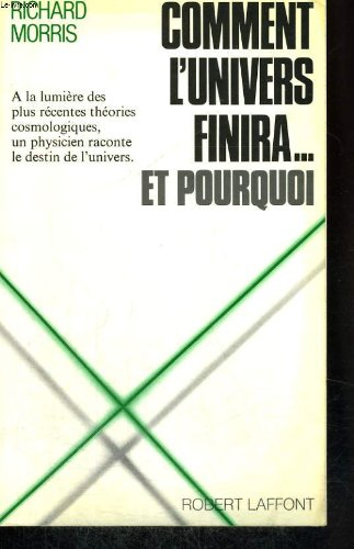 Comment l'univers finira ... et pourquoi
