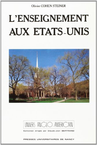 L'Enseignement aux Etats-Unis : structure, bilan et perspectives