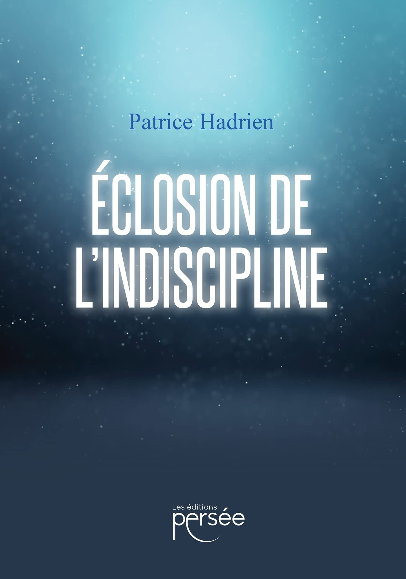 Eclosion de l'indiscipline
