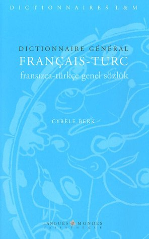 Dictionnaire général français-turc. Fransizca-türkçe genel sözlük