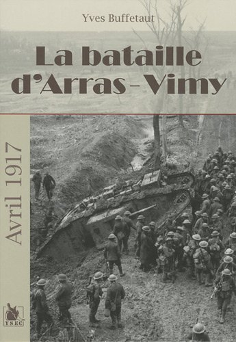La bataille d'Arras-Vimy, avril 1917