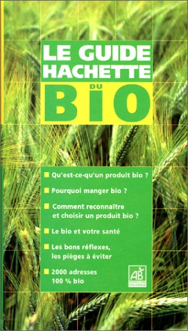 le guide hachette du bio