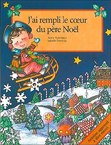 J'ai rempli le coeur du père Noël