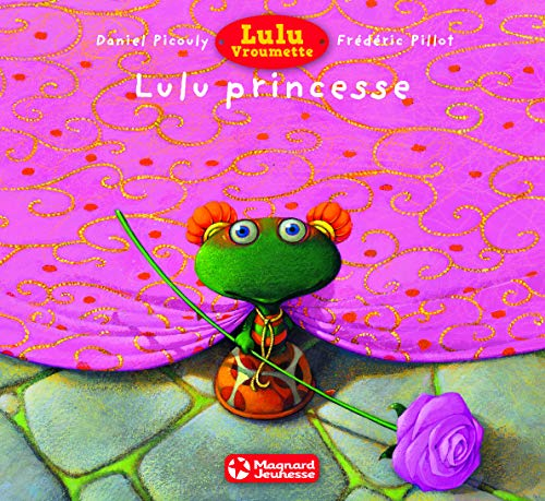 Lulu Vroumette. Lulu princesse