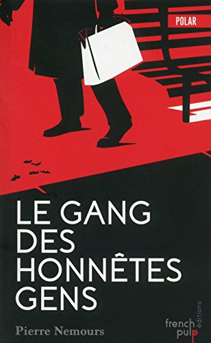 le gang des honnêtes gens