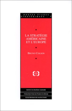 La stratégie américaine et l'Europe