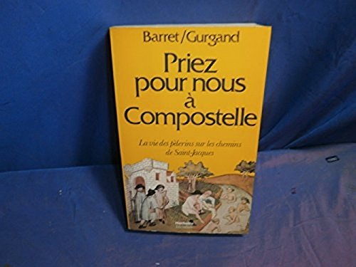 priez pour nous à compostelle
