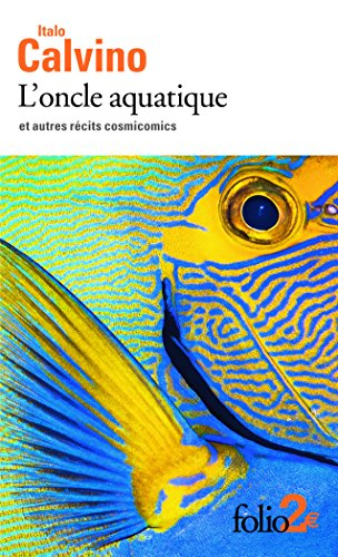 L'oncle aquatique : et autres récits cosmicomics