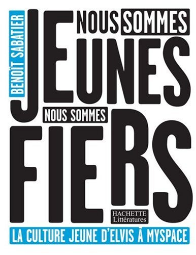 Nous sommes jeunes, nous sommes fiers : la culture jeune d'Elvis à Myspace