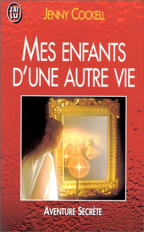 Mes enfants d'une autre vie