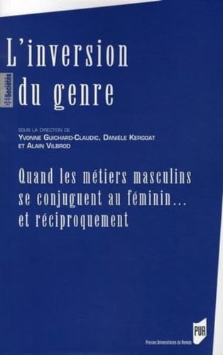 L'inversion du genre : quand les métiers masculins se conjuguent au féminin... et réciproquement