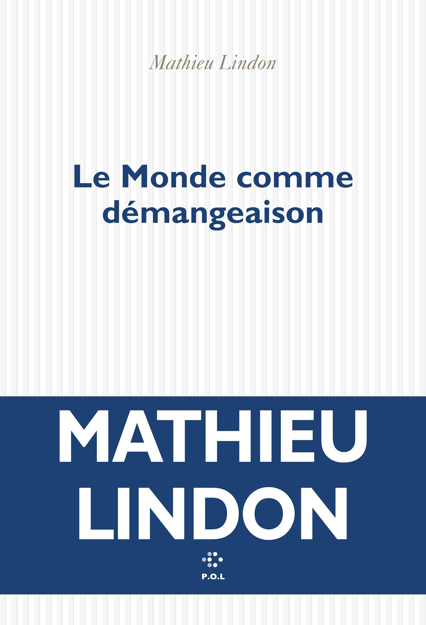 Le monde comme démangeaison