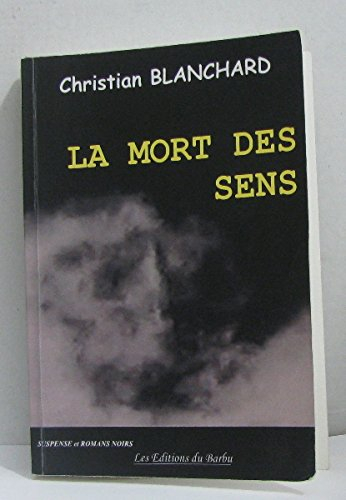 la mort des sens