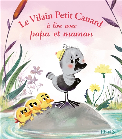 Le vilain petit canard à lire avec papa et maman