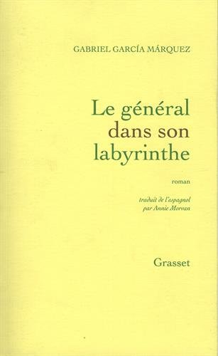 Le général dans son labyrinthe