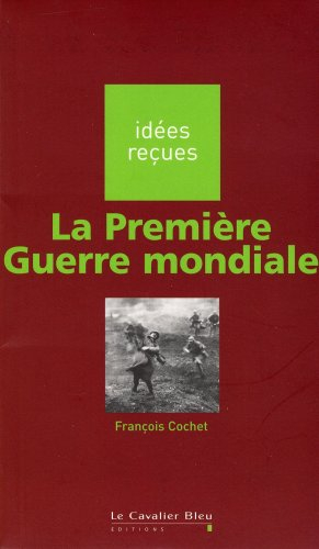 La Première Guerre mondiale