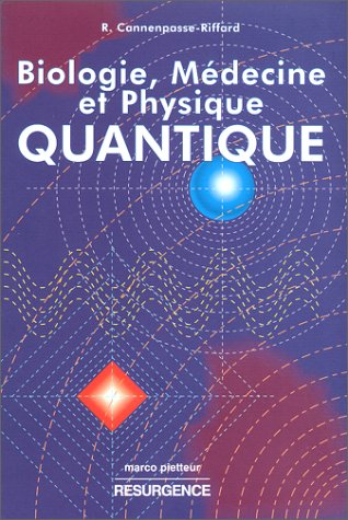 Biologie, médecine et physique quantique