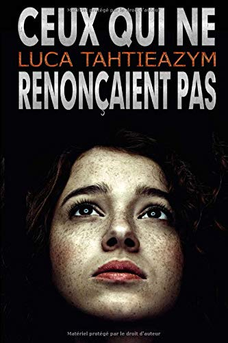 Ceux qui ne renonçaient pas