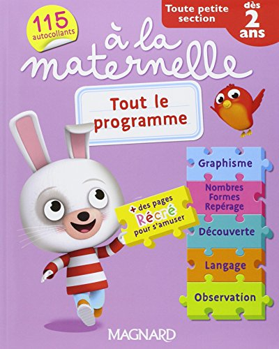 A la maternelle, toute petite section, dès 2 ans : tout le programme