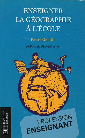Enseigner la géographie à l'école