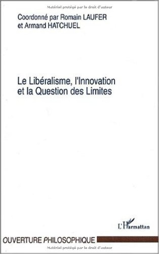 Le libéralisme, l'innovation et la question des limites