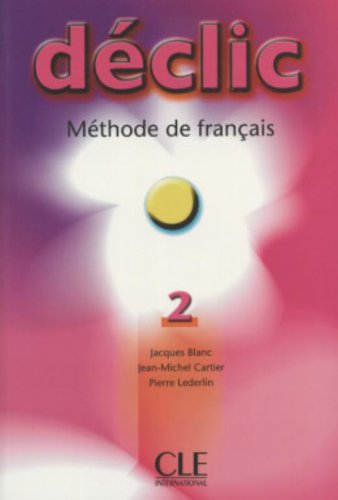 Déclic 2, méthode de français : livre de l'élève