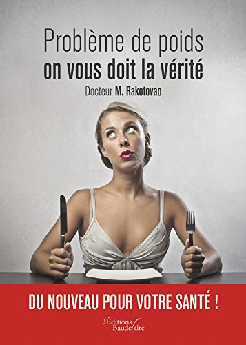 Problème de poids : on vous doit la vérité