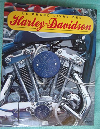 Le grand livre des Harley Davidson