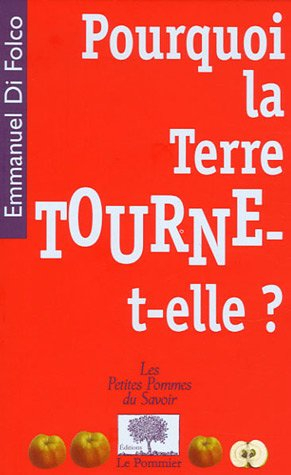 Pourquoi la Terre tourne-t-elle ?