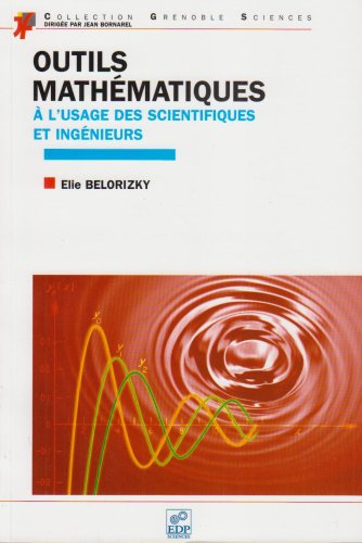 Outils mathématiques à l'usage des scientifiques et ingénieurs