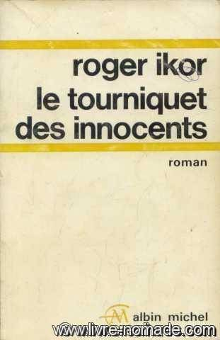 le tourniquet des innocents