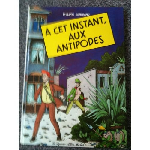 A cet instant, aux Antipodes ou Necrasdoc désaxé