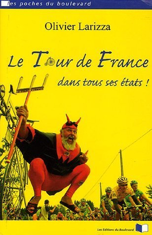 Le Tour de France dans tous ses états