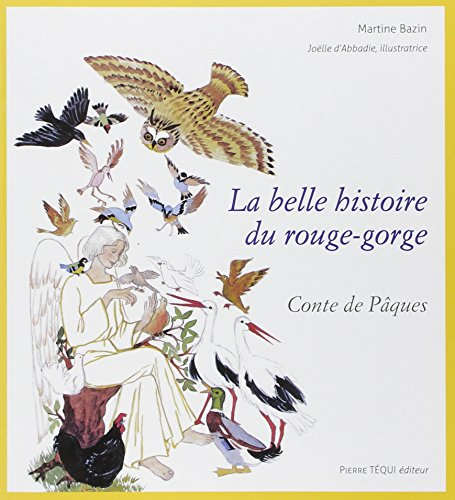 La belle histoire du rouge-gorge : conte de Pâques